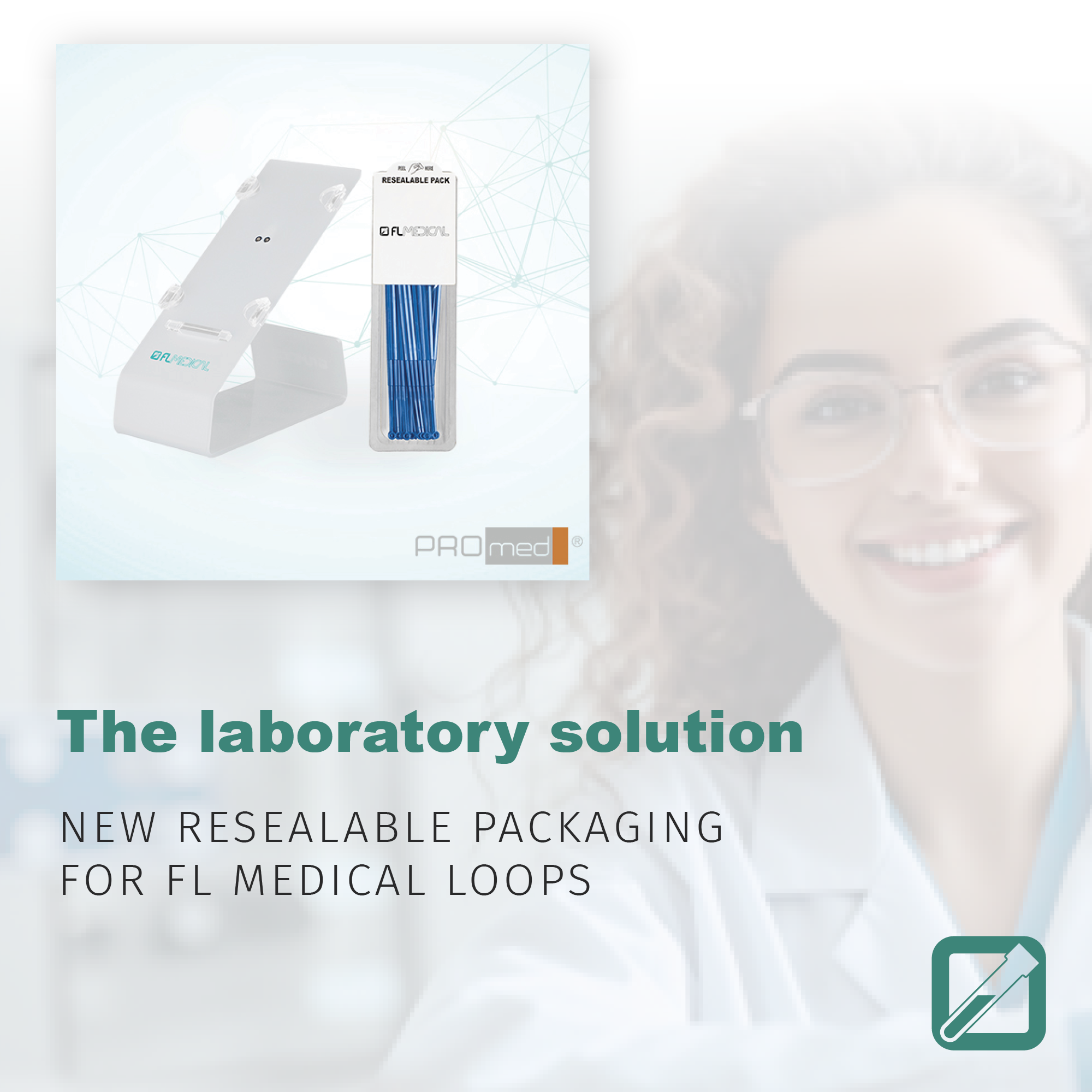 The laboratory solution: new resealable packaging for FL Medical loops
