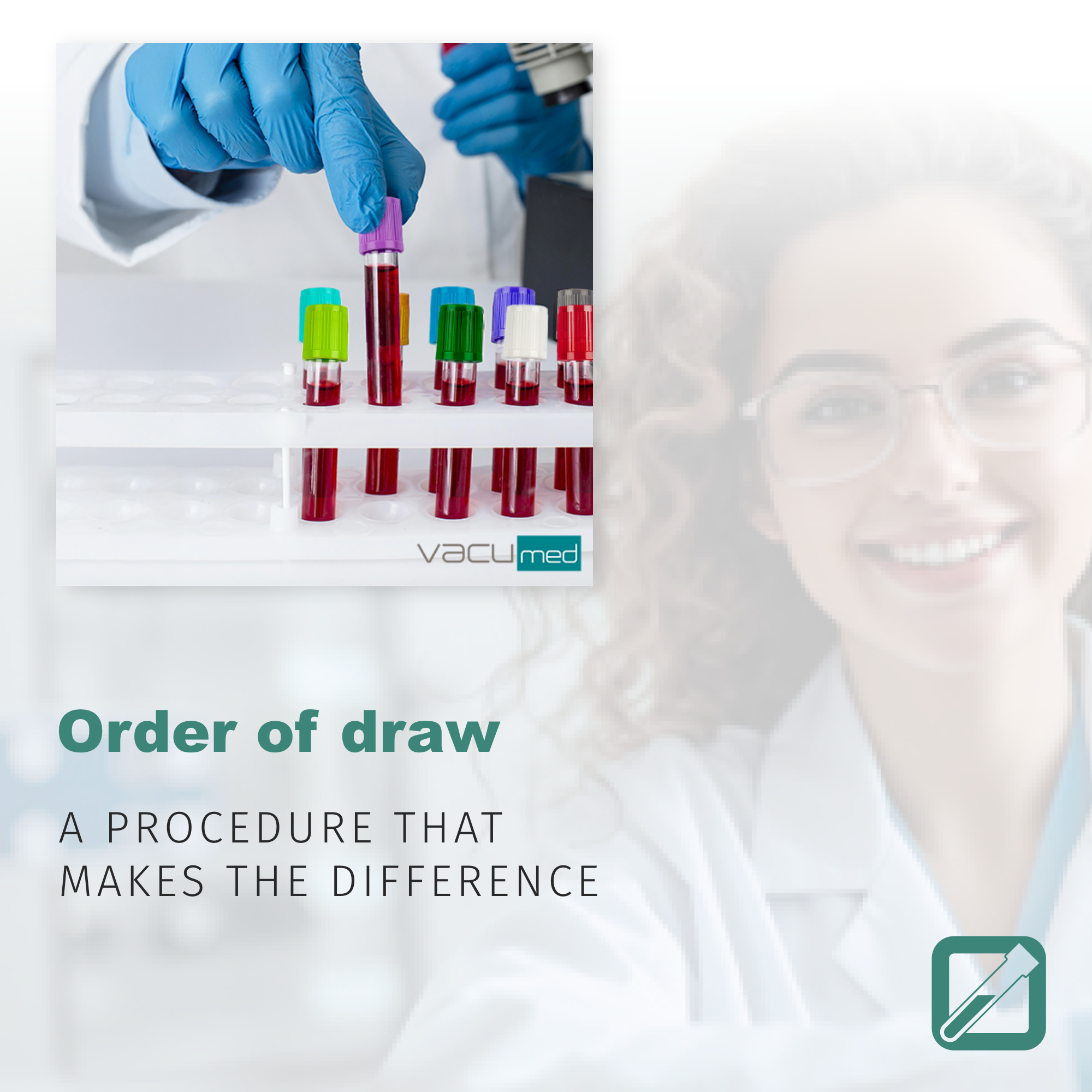Blood collection: the importance of following the correct order of draw